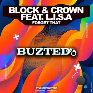 Block & Crown feat L.I.S.A. - Forget That (2025)