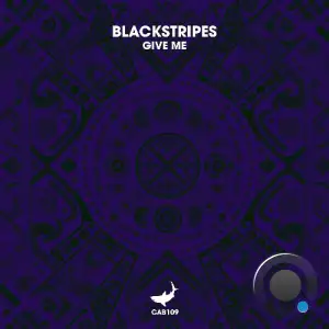 Blackstripes - Give Me (2025)