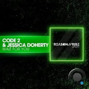 Code 2 & Jessica Doherty - Wait For You (2025)