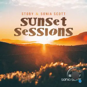 Stoby & Sonia Scott - Sunset Sessions (June 2025) (2025-06-09)