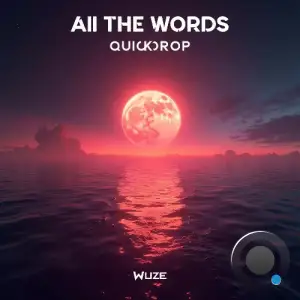 Quickdrop - All the Words (2025)