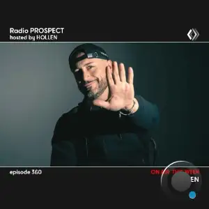 Hollen - Radio Prospect 360 (2025-06-10)