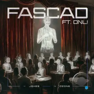 Fascad - Jokes, Ozone (2025)