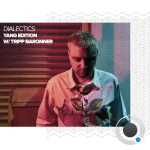 Tripp Baronner - Dialectics 066 (2025-06-10)
