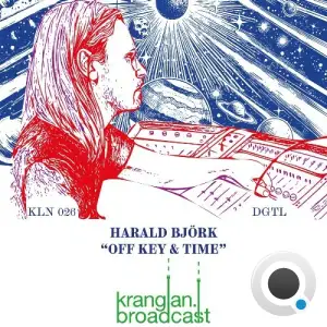 Harald Bjork - Off Key & Time (2025)