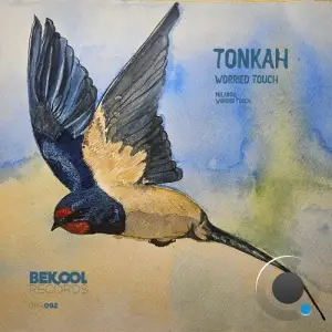 Tonkah - Worried Touch (2025)