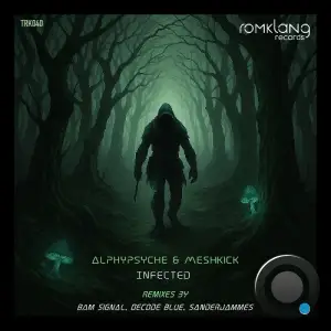 Alphypsyche & MeshKick - Infected (2025)
