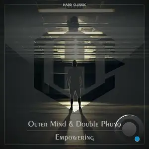 Outer Mind & Double Phunq - Empowering (2025)