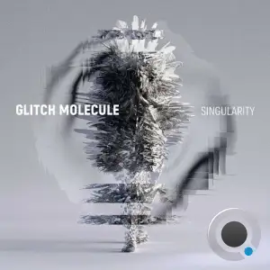 Glitch Molecule - Singularity (2025)