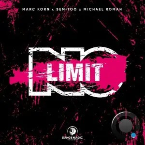 Marc Korn x Semitoo x Michael Roman - No Limit (2025)