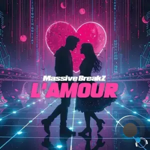 Massive Breakz - L'Amour (2025)