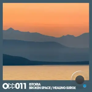 Istoria - Broken Space / Healing Surge (2025)