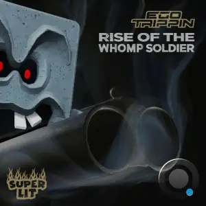 Ego Trippin - Rise of the Whomp Soldier (2025)