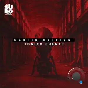Martin Caggiani - Tonico Fuerte (2025)