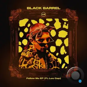 Black Barrel ft. Leo Cap - Follow Me (2025)