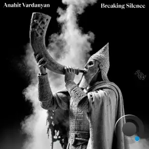 Anahit Vardanyan - Breaking Silence (2025)
