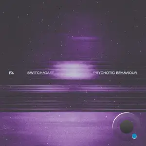 switch/case - Psychotic Behaviour (2025)