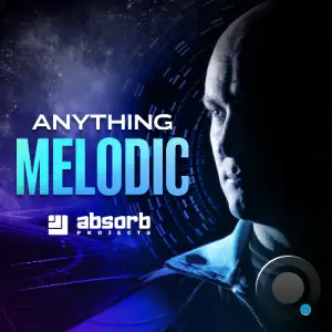 Absorb Projects - Anything Melodic 022 (2025-06-12)