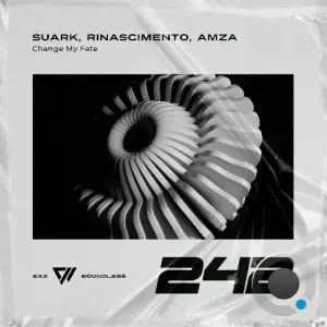 Suark, Rinascimento & Amza - Change My Fate (2025)