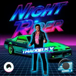 Thaddeus X - Night Rider (2025)