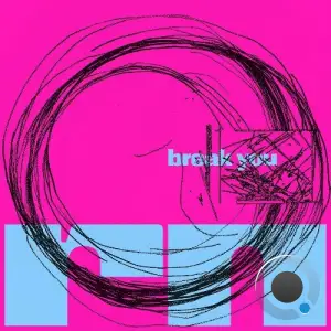 Ring Noord, Sleepnet, Former - Break You (2025)