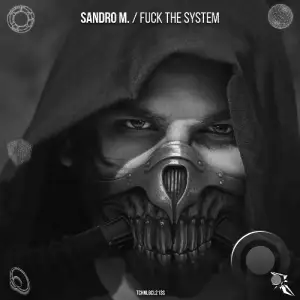 Sandro M. - Fuck The System (2025)