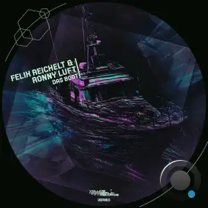 Felix Reichelt & Ronny Luft - Das Boot (2025)