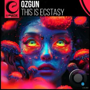 Ozgun - This Is Ecstasy (2025)