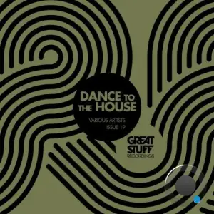 Dance to the House Issue 19 (2025)