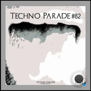 Techno Parade #82 (2025)