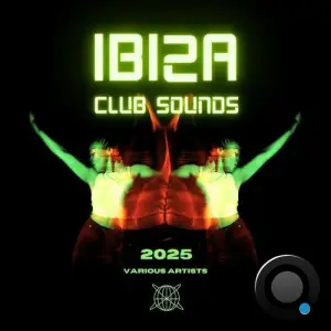 Ibiza Club Sounds 2025 (2025)