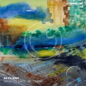 Rezilient - Brighter Days / Becoming (2025)