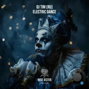 DJ Tim (Ru) - Electric Dance (2025)