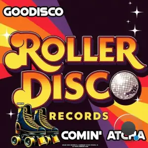 GooDisco - Comin' Atcha (2025)