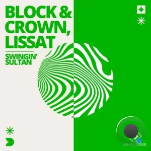 Block & Crown & Lissat - Swingin' Sultan (2025)
