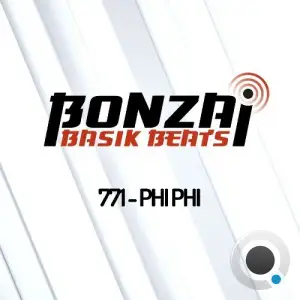 Phi Phi - Bonzai Basik Beats 771 (2025-06-13)