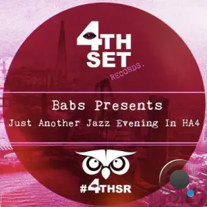 Babs Presents - Just Another Jazz Evening In HA4 (2025)
