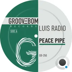Luis Radio - Peace Pipe (2025)