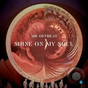 Mr OFFBeat - Shine On My Soul (2025)