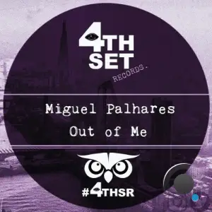 Miguel Palhares - Out of Me (2025)