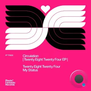 Circulation - Twenty Eight Twenty Four (2025)