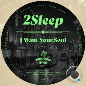 2Sleep - I Want Your Soul (2025)