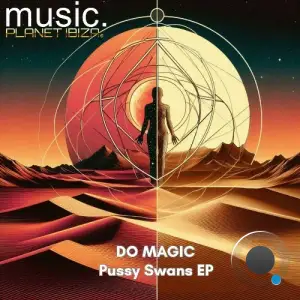 Do Magic - Pussy Swans (2025)