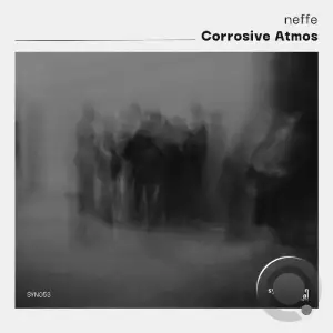 Neffe - Corrosive Atmos (2025)