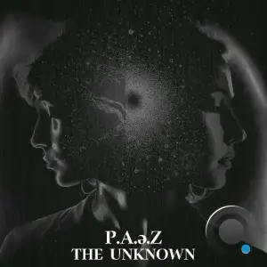 P.A.e.Z - The Unknown (2025)