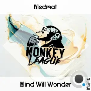 MedMat - Mind Will Wonder (2025)