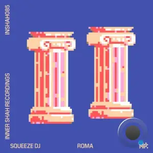 Squeeze DJ - Roma (2025)