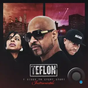 Teflon - 2 Sides To Every Story (Instrumentals) (2025)