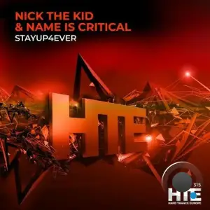Nick The Kid & Name is Critical - Stayup4ever (2025)
