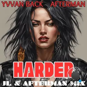 Yvvan Back & Afterman - Harder (JL & Afterman Mix) (2025)